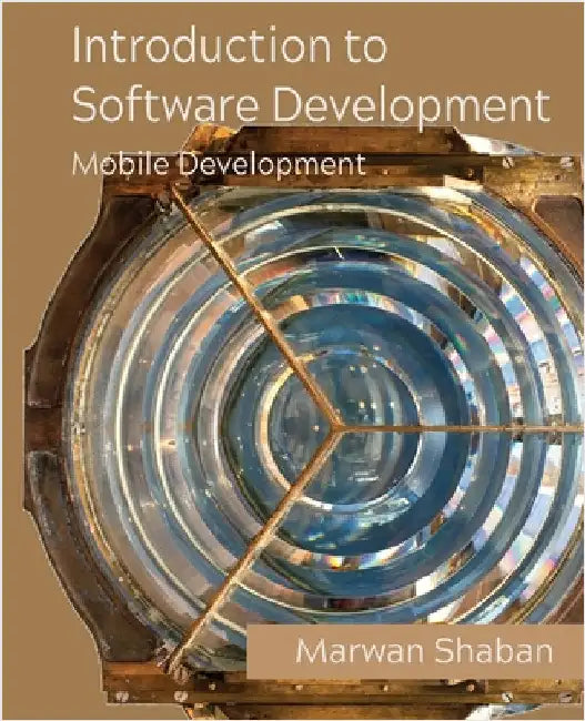 Introduction to Software Development: Mobile Development by Shaban, Marwan