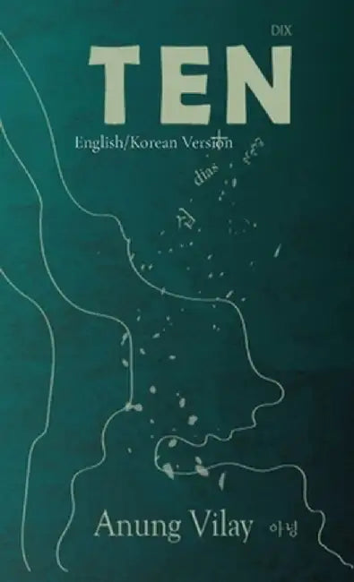 Ten: English/Korean Version by Anung Vilay