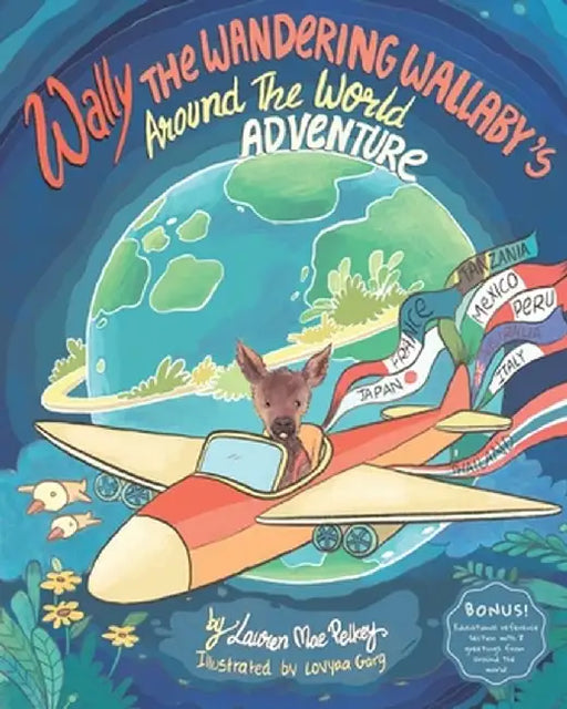 Wally The Wandering Wallaby's Around The World Adventure by Lovyaa Garg