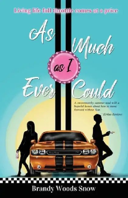 As Much As I Ever Could by Brandy Woods Snow