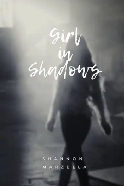 Girl in Shadows by Shannon Marzella