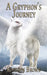 A Gryphon's Journey by Kathryn Brown