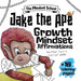 Jake the Ape's Growth Mindset Affirmations by Heather Lyn Davis