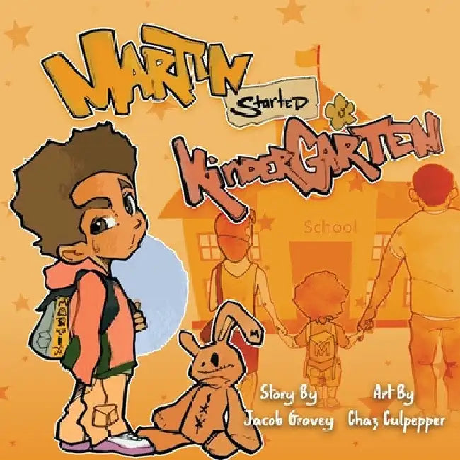 Martin Started Kindergarten by Jacob Grovey