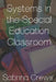 Systems in the Special Education Classroom by Sabrina Crews