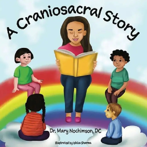 A Craniosacral Story by Mary Nochimson