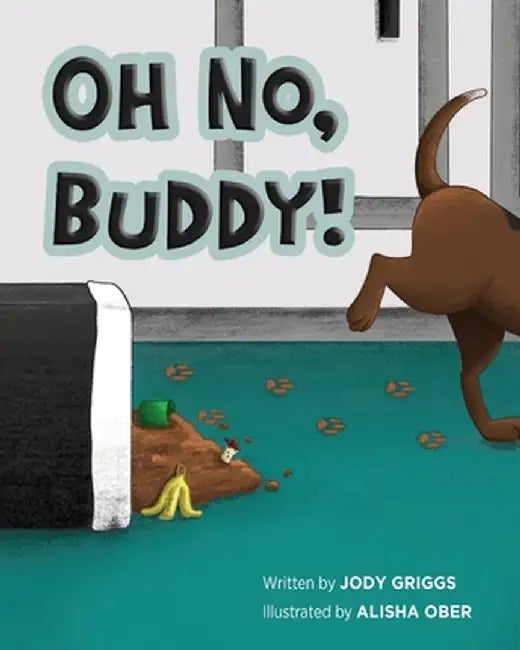 Oh No Buddy! by Jody Griggs