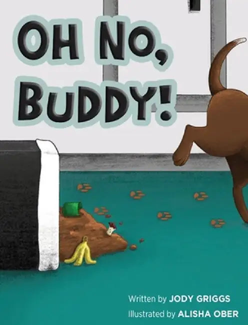 Oh No Buddy! by Jody Griggs