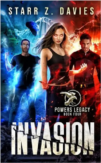 Invasion: A Dystopian Sci-Fantasy Novel by Davies, Starr Z.