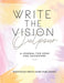 Write The Vision: The Outpour by Righteous Write Hand Publishing