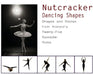 Nutcracker Dancing Shapes: Shapes and Stories from Konora's Twenty-Five Nutcracker Roles by Once Upon A. Dance