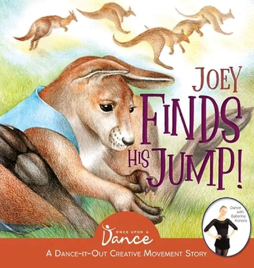 Joey Finds His Jump! by Once Upon A. A. Dance
