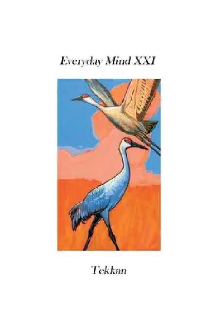 Everyday Mind XXI by Tekkan