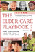 The Elder Care Playbook: How to organize care for your aging loved one by Petra Weggel