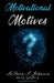 Motivational Motives by Laquon S. Johnson, Porsché Mysticque Steele