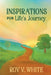 Inspirations For Life's Journey by Roy V. White