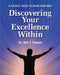 Discovering Your Excellence Within: A Holistic Guide To Being Your Best by Nick T. Pappas