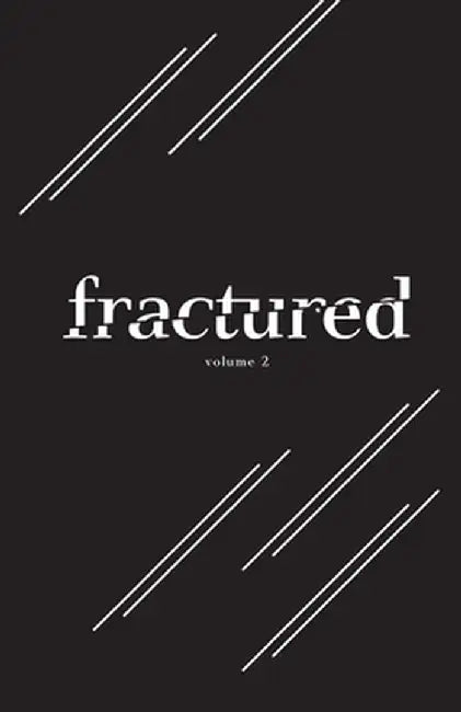 Fractured Lit Anthology Volume 2 by Deesha Philyaw
