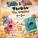Billie and Bella the Bible by Karen Jones