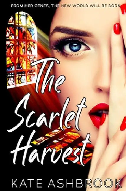 The Scarlet Harvest by Kate Ashbrook