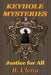 Keyhole Mysteries: Justice for All by B. Ulena
