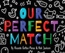 Our Perfect Match: Daddy and Papa by Ricardo Gattas-Moras
