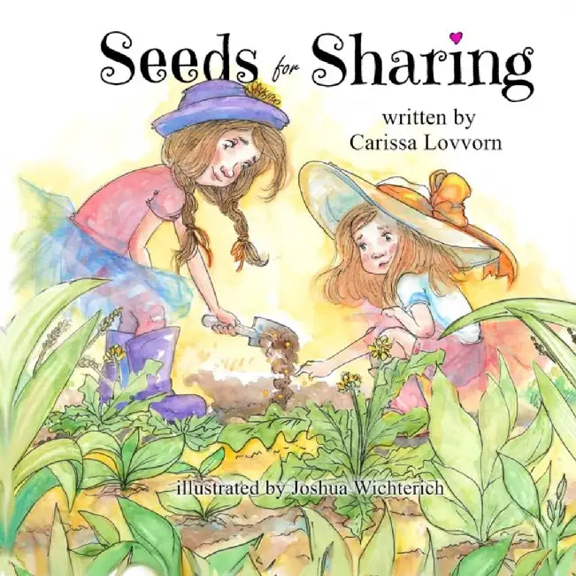 Seeds for Sharing by Carissa Lovvorn