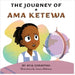 The Journey of Ama Ketewa by Chrappah, Afia