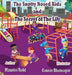 The Snotty Nosed Kids: The Secret of The Lily by Maurice Todd