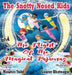 The Snotty Nosed Kids: and The Flight of The Magical Pajamas by Maurice Todd