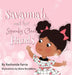 Savannah and her Squeaky Clean Hands by Rayshonda Trenice Farria
