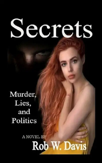 Secrets by Rob W. Davis