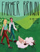 Farmer Brown by David A. Closser