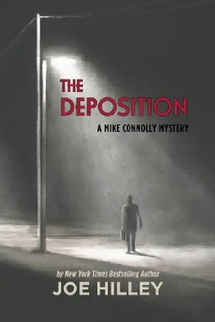 The Deposition by Joe Hilley