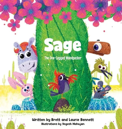 Sage, The One-Legged Woodpecker by Brett Bennett