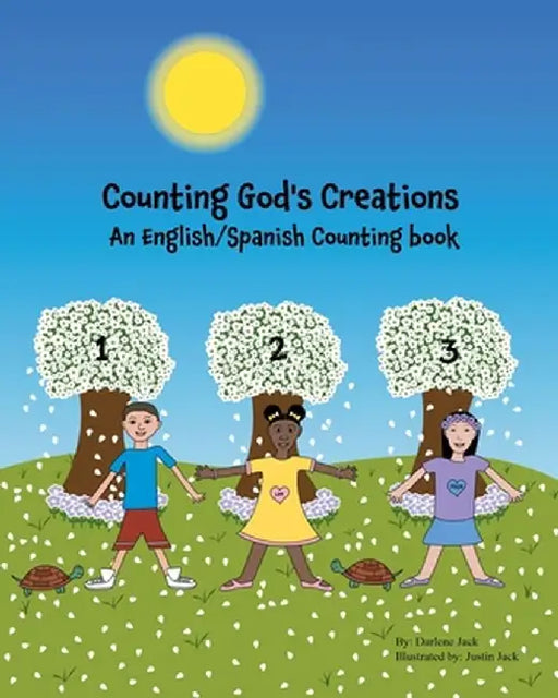 Counting God's Creations An English/Spanish Counting Book by Darlene Jack