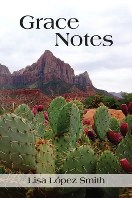 Grace Notes by Lisa López Smith