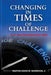 Changing in Times of Challenge: A 21-Day Devotion for Men: A 21-Day Devotion by Dohn W. Norwood