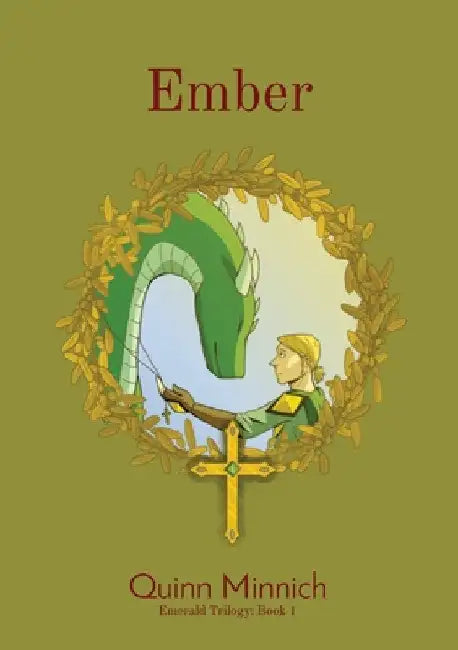 Ember: Emerald Trilogy: Book 1 by Quinn Minnich