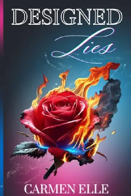 Designed Lies by Carmen Elle