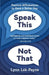Speak This Not That: Positive Affirmations To Have A Better Day by Lynn Lok-Payne