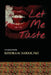 Let Me Taste: A Creative Novella by Nine Pages Media