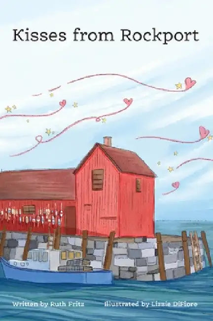 Kisses from Rockport by Ruth Fritz