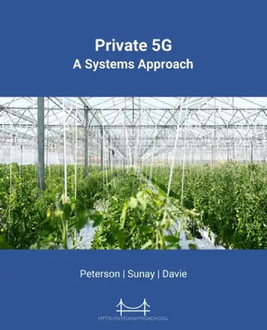 Private 5G: A Systems Approach by Larry L. Peterson