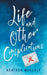 Life and Other Complications by Heather Mullaly