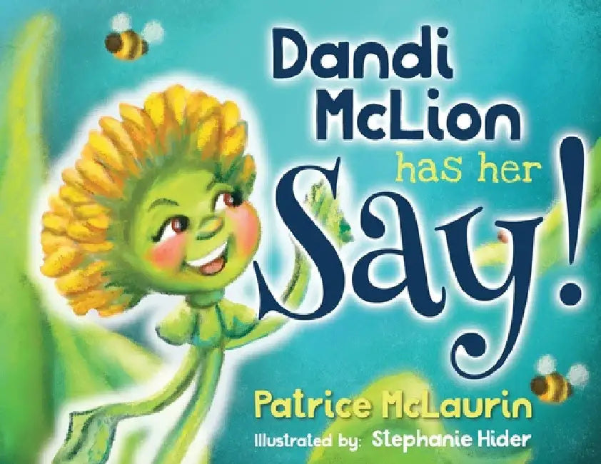 Dandi McLion Has Her Say by Patrice McLaurin