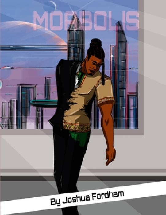 Moabolis: Elime's Story by Joshua Fordham