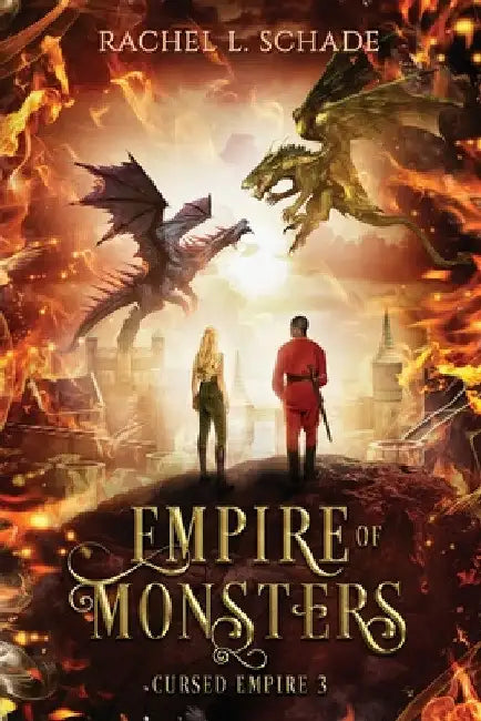 Empire of Monsters by Rachel L. Schade
