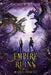 Empire of Ruins by Rachel L. Schade