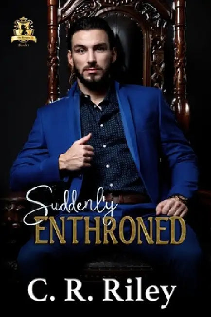 Suddenly Enthroned by Riley, C. R.